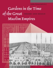 Gardens In The Time Of The Great Muslim Empires