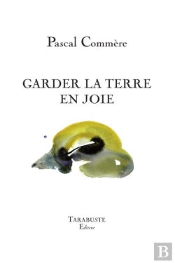 Bertrand.pt - Garder La Terre En Joie - Pascal Commère