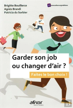 Bertrand.pt - Garder Son Job Ou Changer D Air - Faites Le Bon Choix