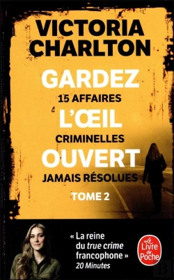 Bertrand.pt - Gardez L'Oeil Ouvert Tome 2 : 15 Affaires Criminelles Jamais Résolues