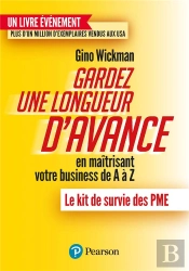 Gardez Une Longueur D'Avance En Maîtrisant Votre Business De A À Z : Le Kit De Survie Des Pme