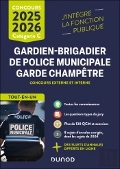 Gardien-Brigadier De Police Municipale - Garde Champêtre ; Concours Externe Et Interne ; Tout-En-Un (Édition 2025/2026)