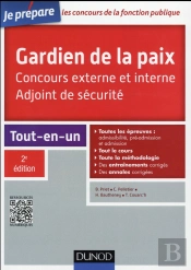 Gardien De La Paix ; Adjoint De Sécurité  Concours Externe Et Interne (2e Édition)