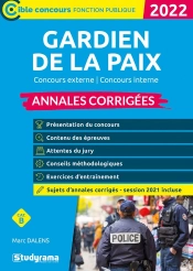 Gardien De La Paix : Annales Corrigées ; Concours 2022 (Édition 2022)