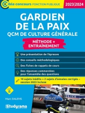Gardien De La Paix : Qcm De Culture Générale Et D'Actualité ; Concours 2023-2024 (Édition 2023/2024)