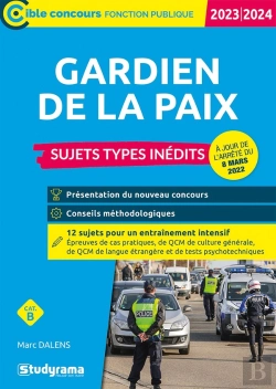 Bertrand.pt - Gardien De La Paix : Sujets Types Inédits ; Catégorie B Concours (Édition 2023/2024)