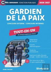 Gardien De La Paix - Tout-En-Un (Catégorie B - Concours 2026-2027) : Concours Externe - Concours Internes