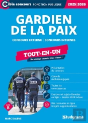 Gardien De La Paix : Tout-En-Un (Catégorie B) ; Concours Externe   Concours Interne (Édition 2025/2026)