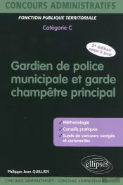 Gardien De Police Municipale Et Garde Champêtre Principal ; Catégorie C (2e Édition)