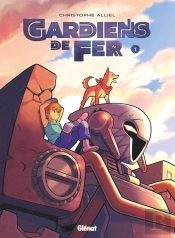 Gardiens De Fer Tome 1