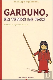 Garduno, En Temps De Paix T.1
