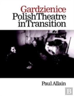 Bertrand.pt - Gardzienice: Polish Theatre In Transition