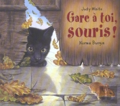 Gare À Toi, Souris !