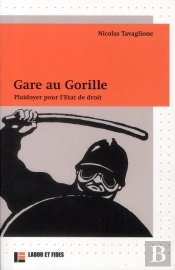 Gare Au Gorille ; Plaidoyer Pour L'État De Droit