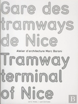 Bertrand.pt - Gare Des Tramways De Nice : Atelier Marc Barani