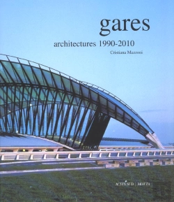 Bertrand.pt - Gares ; Architectures 1980-2010