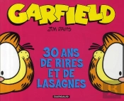 Garfield ; 30 Ans De Rires Et De Lasagnes