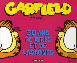 Bertrand.pt - Garfield ; 30 Ans De Rires Et De Lasagnes