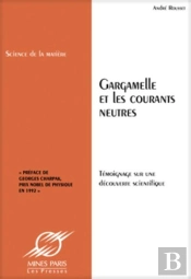 Gargamelle Et Les Courants Neutres