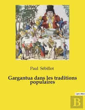 Gargantua Dans Les Traditions Populaires