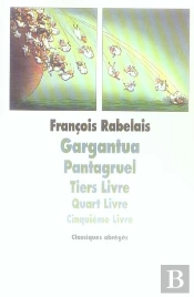 Gargantua Pantagruel - Tiers Livre Quart Livre Cinquieme Livre