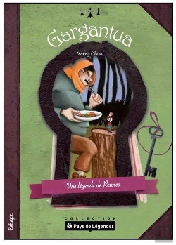 Bertrand.pt - Gargantua ; Une Légende De Rennes