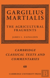 Gargilius Martialis: The Agricultural Fragments