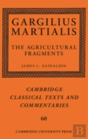 Gargilius Martialis: The Agricultural Fragments