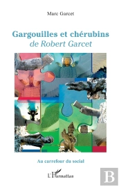 Gargouilles Et Chérubins  De Robert Garcet