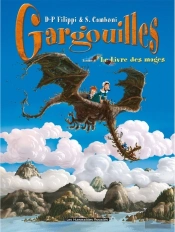 Gargouilles T.6 ; Le Livre Des Mages