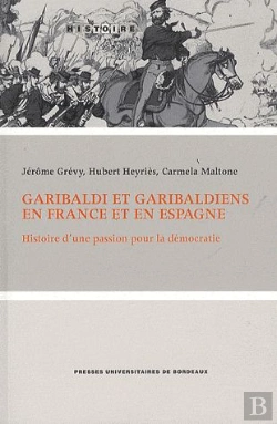 Bertrand.pt - Garibaldi Et Garibaldiens En France Et En Espagne