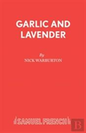 Garlic And Lavender