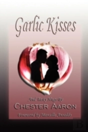 Garlic Kisses And Tasty Hugs
