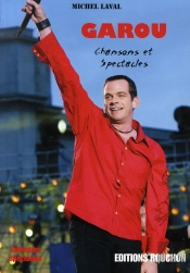 Garou ; Chansons Et Spectacles