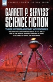 Garrett P. Serviss' Science Fiction