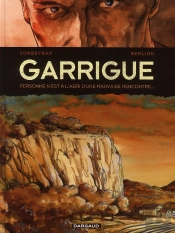 Garrigue T.1 ; Personne N'Est À L'Abri D'Une Mauvaise Rencontre