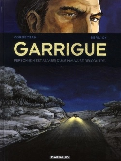 Bertrand.pt - Garrigue Tome 2 ; Personne N'Est À L'Abri D'Une Mauvaise Rencontre...