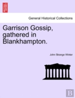 Bertrand.pt - Garrison Gossip, Gathered In Blankhampto