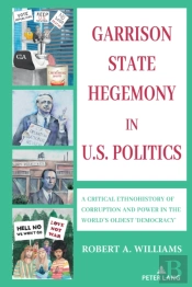 Garrison State Hegemony In U.S. Politics