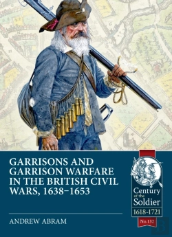 Bertrand.pt - Garrisons And Garrison Warfare In The British Civil Wars, 1638-1653