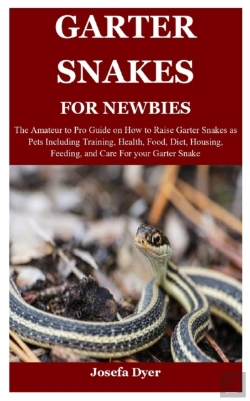 Bertrand.pt - Garter Snakes For Newbies