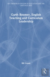 Garth Boomer, English Teaching And Curriculum Leadership