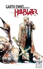 Garth Ennis Présente Hellblazer T.1