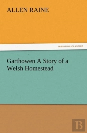 Garthowen A Story Of A Welsh Homestead