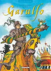Garulfo Tome 5 ; Preux Et Prouesses