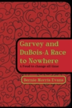 Bertrand.pt - Garvey And Dubois-A Race To Nowhere: A F