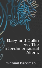 Gary And Collin Vs. The Interdimensional Aliens