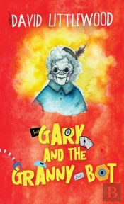 Gary And The Granny-Bot