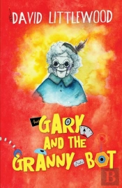 Gary And The Granny-Bot