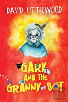 Gary And The Granny-Bot
